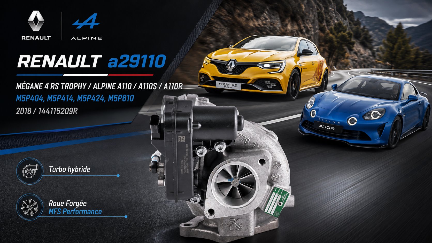 Turbo TURBO HYBRIDE STAGE 3 POUR ALPINE, RENAULT a29110, MÉGANE M5P404, M5P414, M5P424, M5P610 2018 18489880020 - MODELE SUR ROULEMENTS
